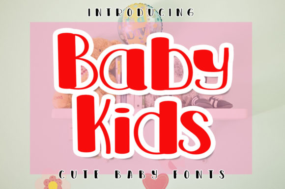 Baby Kids: A Playful Display Font for Warm, Human Branding