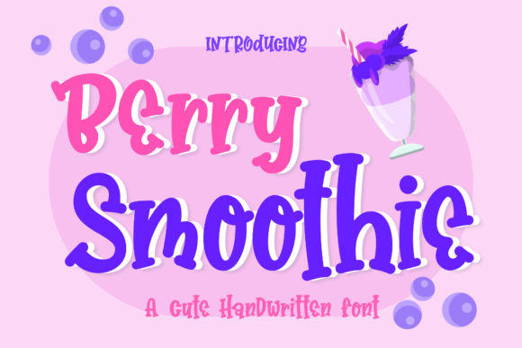 Berry Smoothie: A Display Font That Makes Your Brand Feel Warm & Inviting
