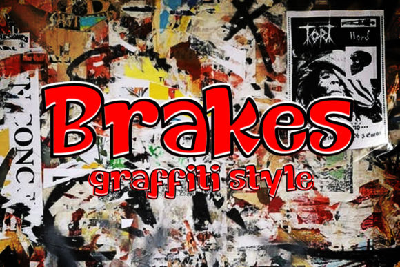 Brakes: A Graffiti-Style Display Font That Packs Personality