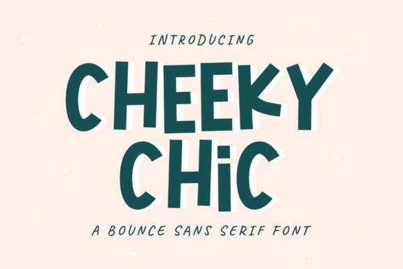 Cheeky Chic: A Display Font That Makes Your Headlines Pop