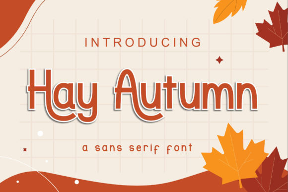 Hay Autumn: A Display Font That Breathes With Your Content