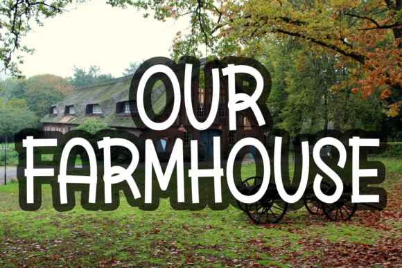 Our Farmhouse: A Charming Display Font for Digital Branding