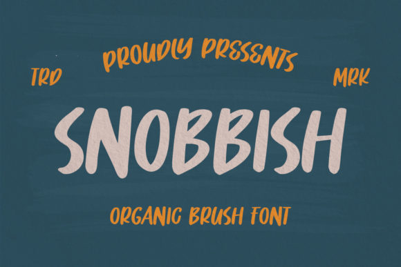 Snobbish: A Paint-Brushed Display Font for Bold Digital Identity